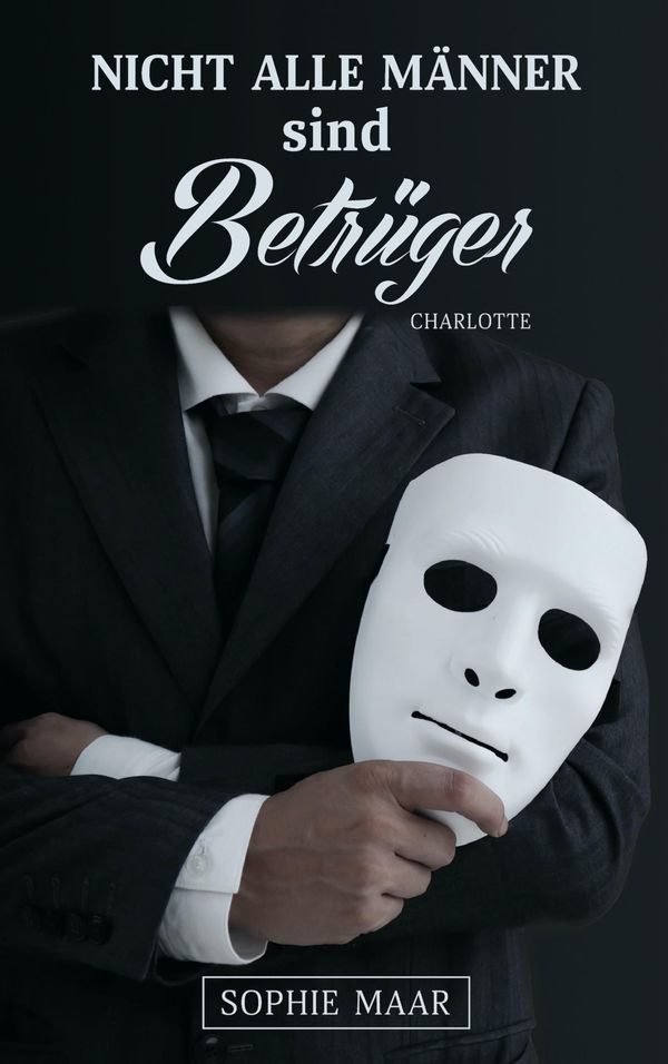 Nicht alle Männer sind Betrüger - Sophie Maar (Buch)