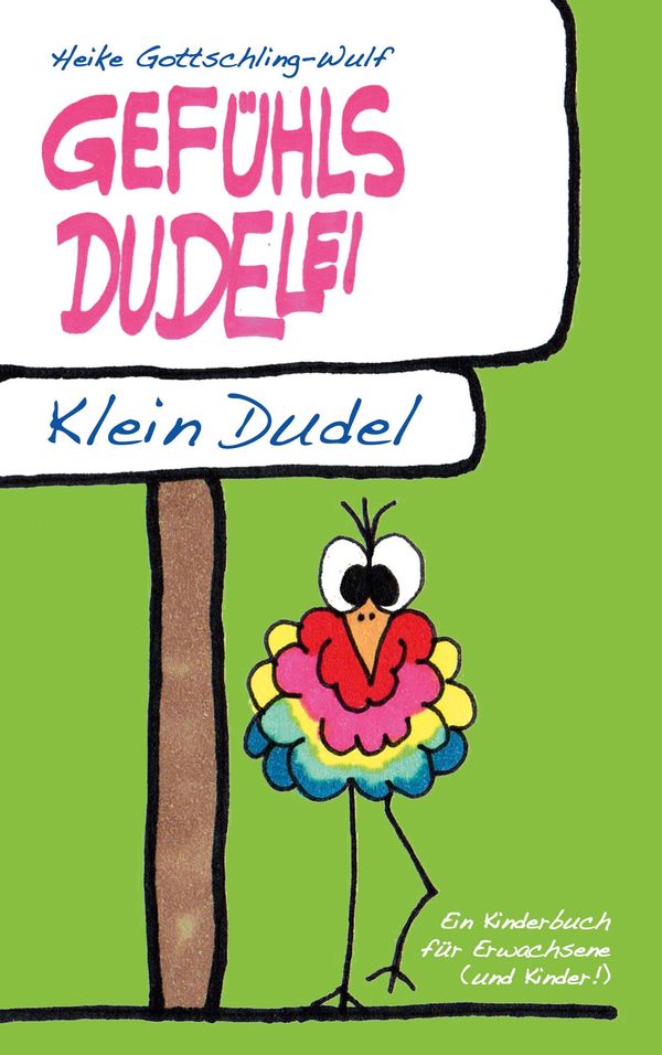 Gefühlsdudelei - Heike Gottschling-Wulf (Buch)