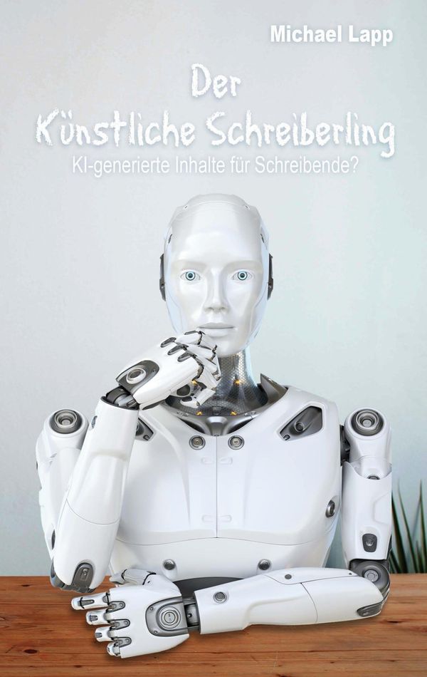 Der Künstliche Schreiberling - Michael Lapp (Buch)