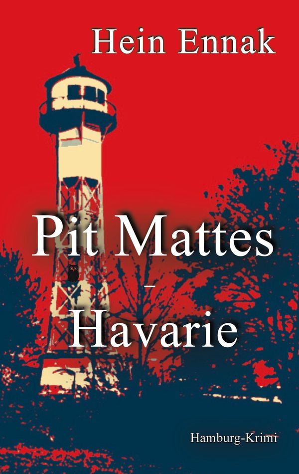 Pit Mattes - Havarie - Hein Ennak (Buch)