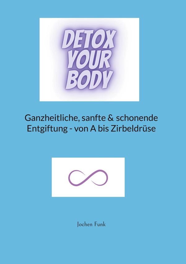 Detox your Body - Jochen Funk (Buch)
