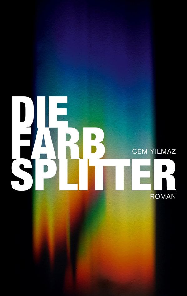 Die Farbsplitter - Cem Yilmaz (Buch)
