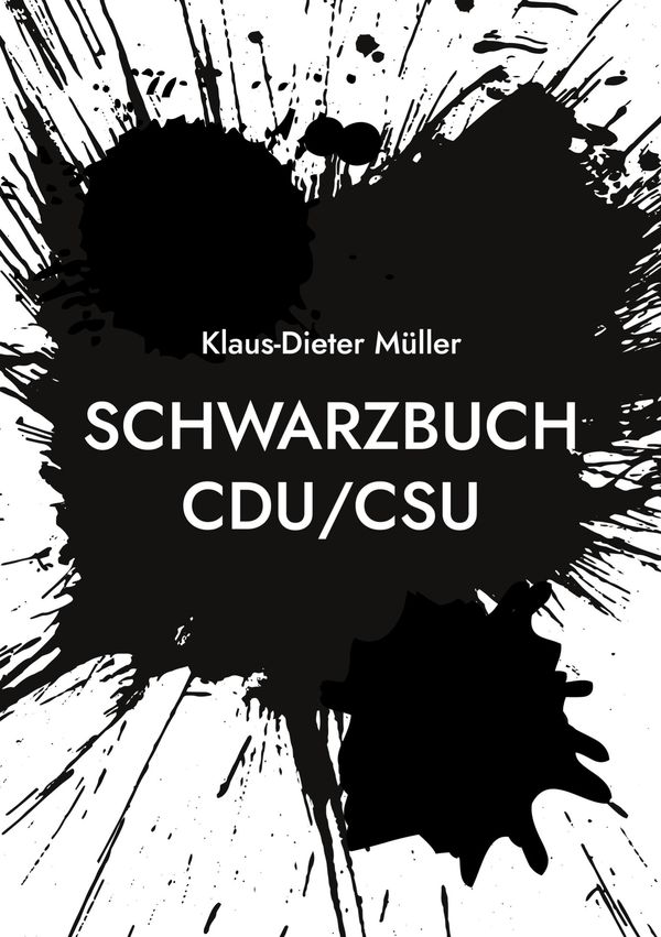Schwarzbuch CDU/CSU - Klaus-Dieter Müller (Buch)