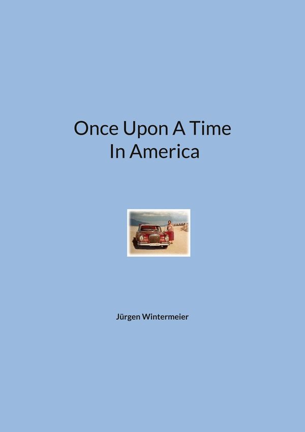 Once Upon A Time In America - Jürgen Wintermeier (Buch)