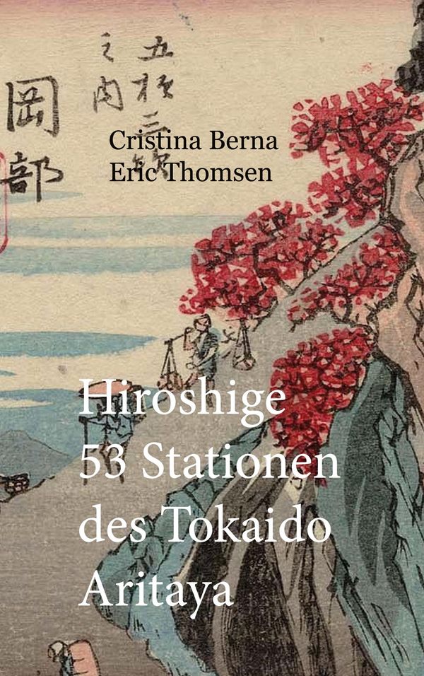 Hiroshige 53 Stationen des Tokaido Aritaya - Cristina Berna (Buch)