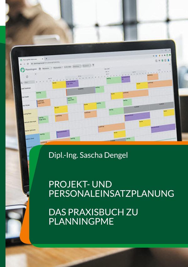 Projekt- und Personaleinsatzplanung - Sascha Dengel (Buch)