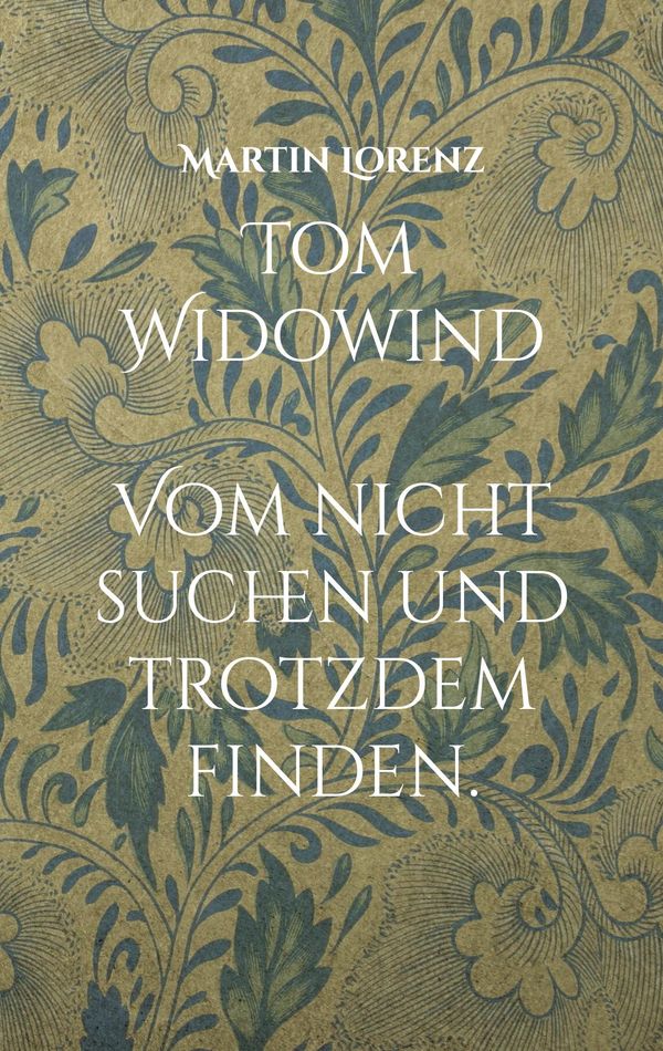 Tom Widowind - Martin Lorenz (Buch)