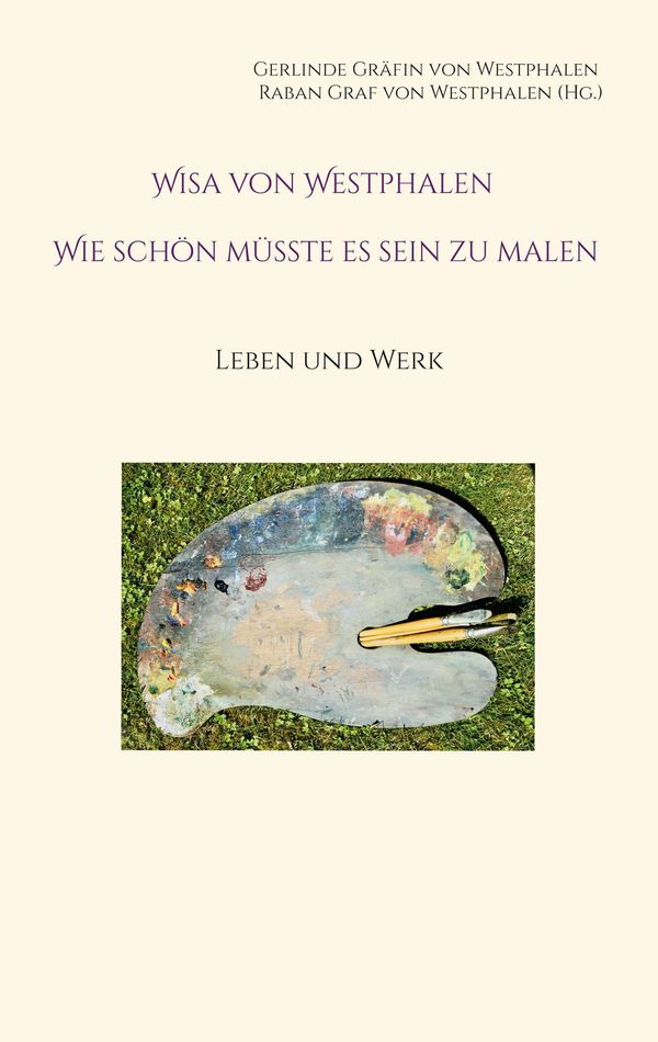 Wisa von Westphalen Wie schön müsste es sein zu malen (Buch)