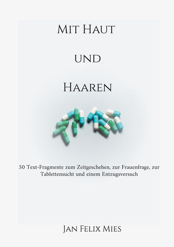 Mit Haut und Haaren - Jan Felix Mies (Buch)