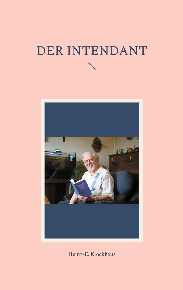 Der Intendant - Heinz-E. Klockhaus (Buch)