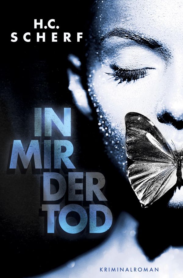 In mir der Tod - H. C. Scherf (Buch)
