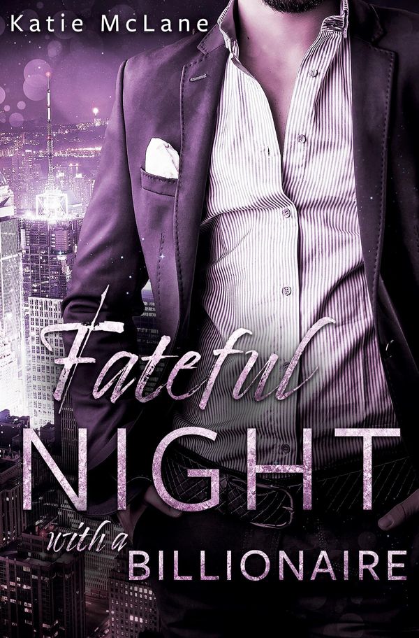 Fateful Night with a Billionaire - Katie Mclane (Buch)