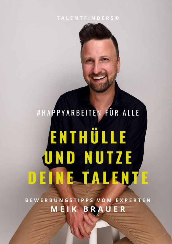 #happyarbeiten für Alle | Enthülle und nutze deine Talente (Buch)