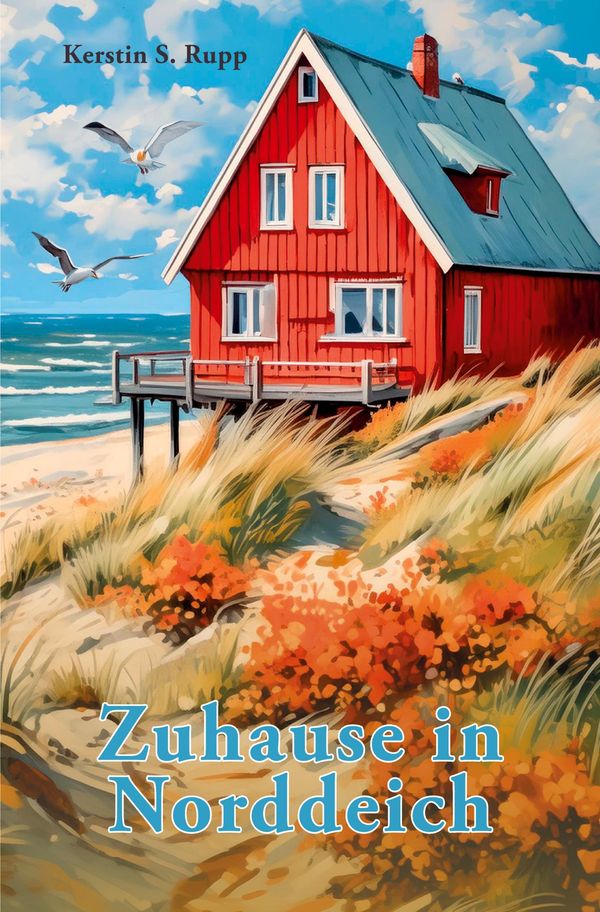 Zuhause in Norddeich - Kerstin S. Rupp (Buch)