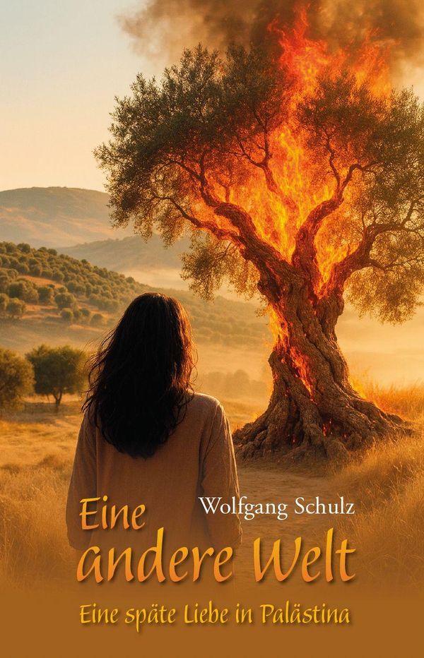 Eine andere Welt - Wolfgang Schulz (Buch)