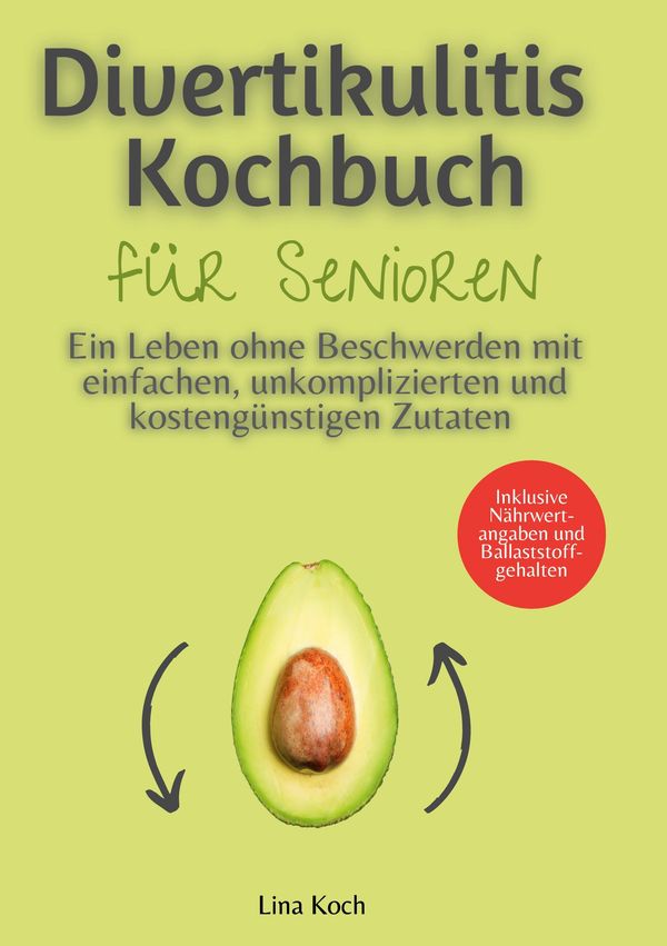 Divertikulitis Kochbuch für Senioren - Lina Koch (Buch)