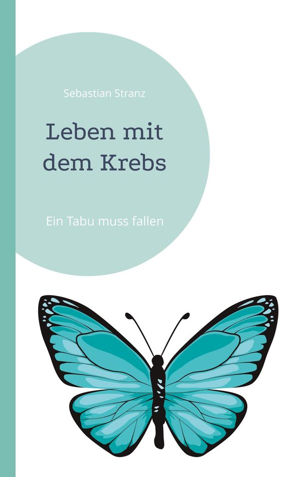 Leben mit dem Krebs - Sebastian Stranz (Buch)
