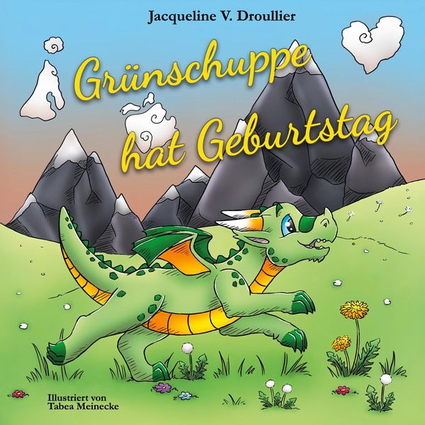 Grünschuppe hat Geburtstag - Jacqueline V. Droullier (Buch)