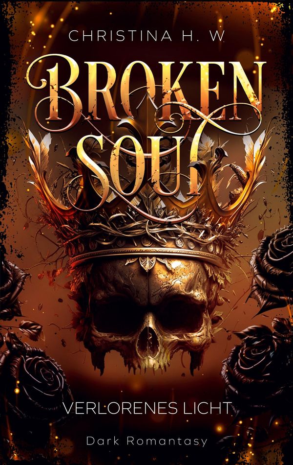 Broken Soul - Christina H. W. (Buch)