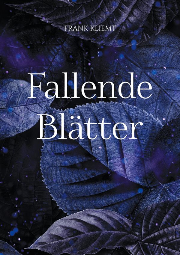 Fallende Blätter - Frank Kliemt (Buch)