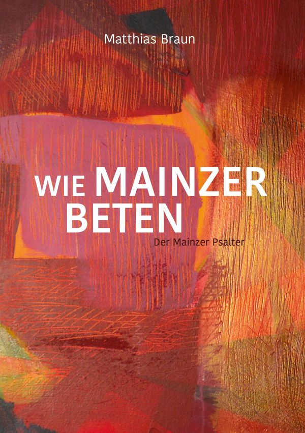 Wie Mainzer beten - Matthias Braun (Buch)
