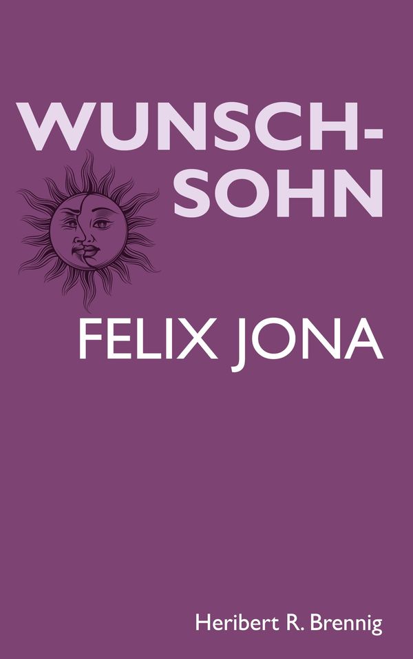 Wunschsohn - Heribert R. Brennig (Buch)