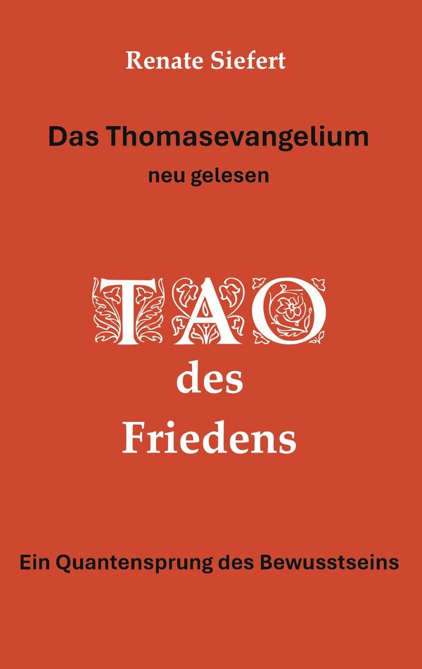 Das Thomasevangelium - neu gelesen - Renate Siefert (Buch)