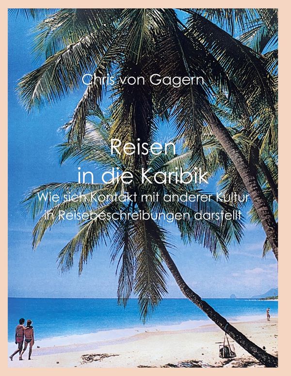 Reisen in die Karibik - Chris Von Gagern (Buch)