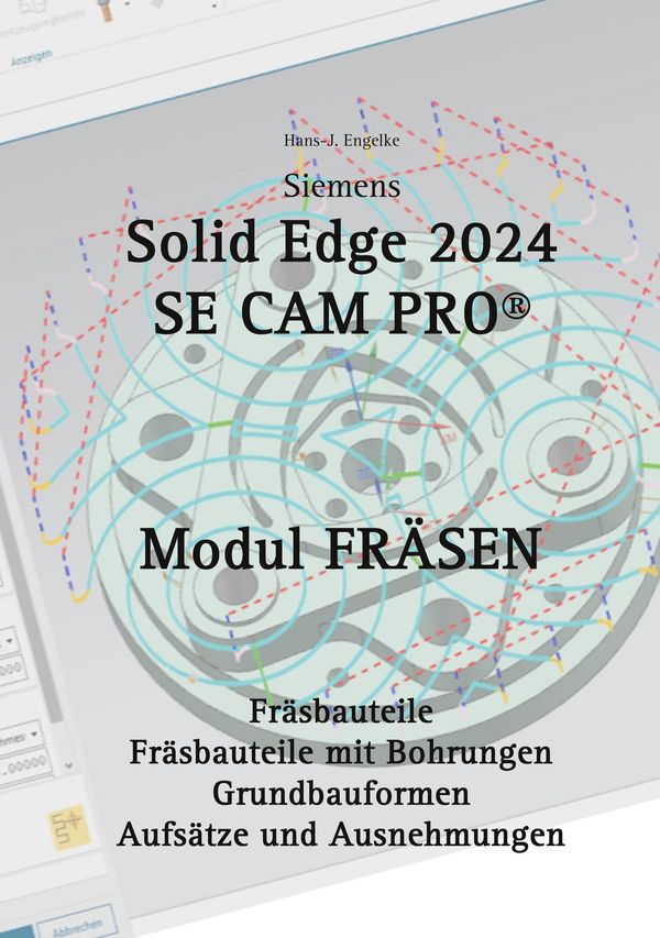 Solid Edge 2024 Se Cam Pro - Hans-J. Engelke (Buch)