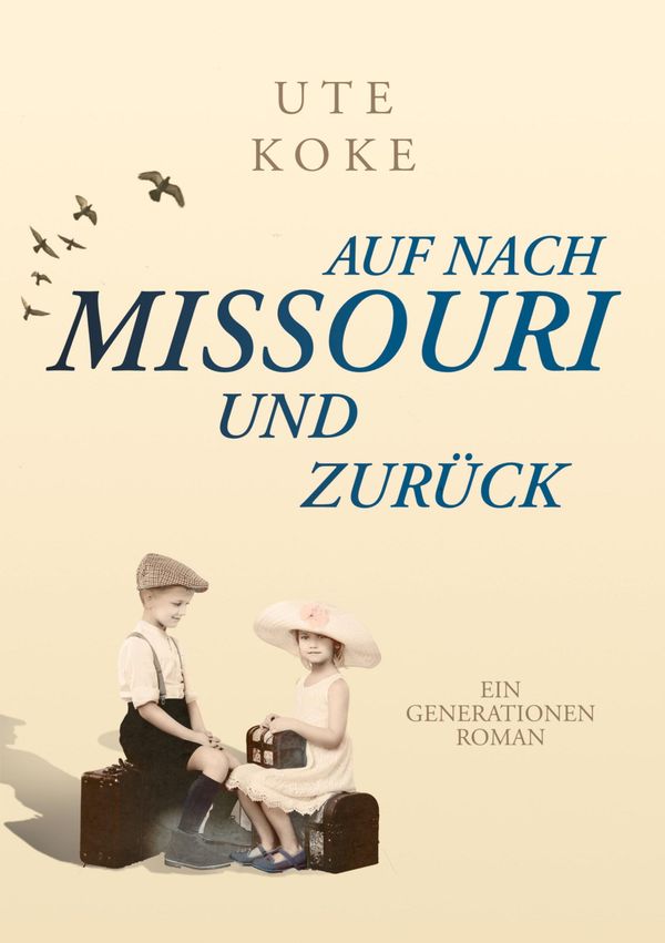 Auf nach Missouri und zurück - Ute Koke (Buch)