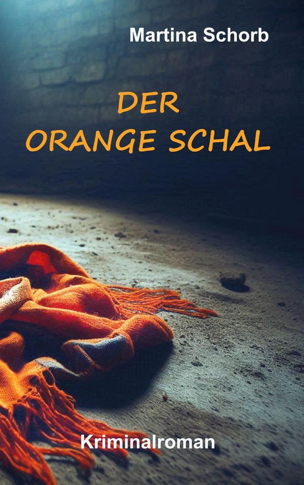 Der orange Schal - Martina Schorb (Buch)