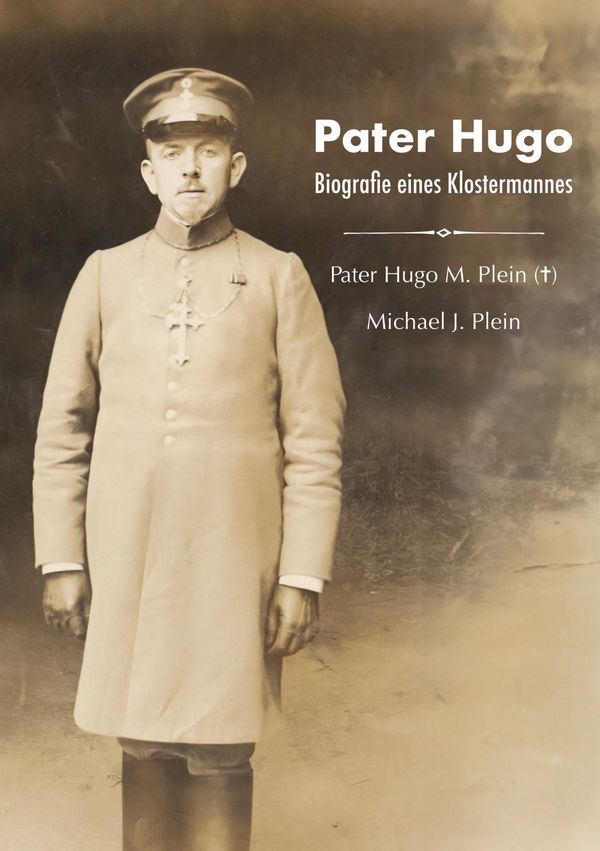 Pater Hugo - Michael J. Plein (Buch)