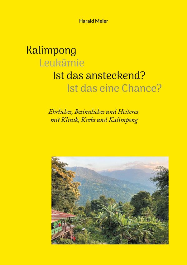Kalimpong Leukämie Ist das ansteckend? Ist das eine Chance? (Buch)