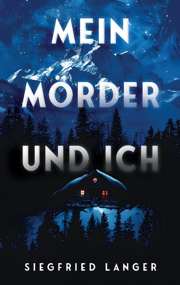 Mein Mörder und ich - Siegfried Langer (Buch)