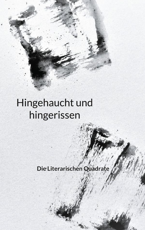 Hingehaucht und hingerissen - Regine Beeg Hauri (Buch)