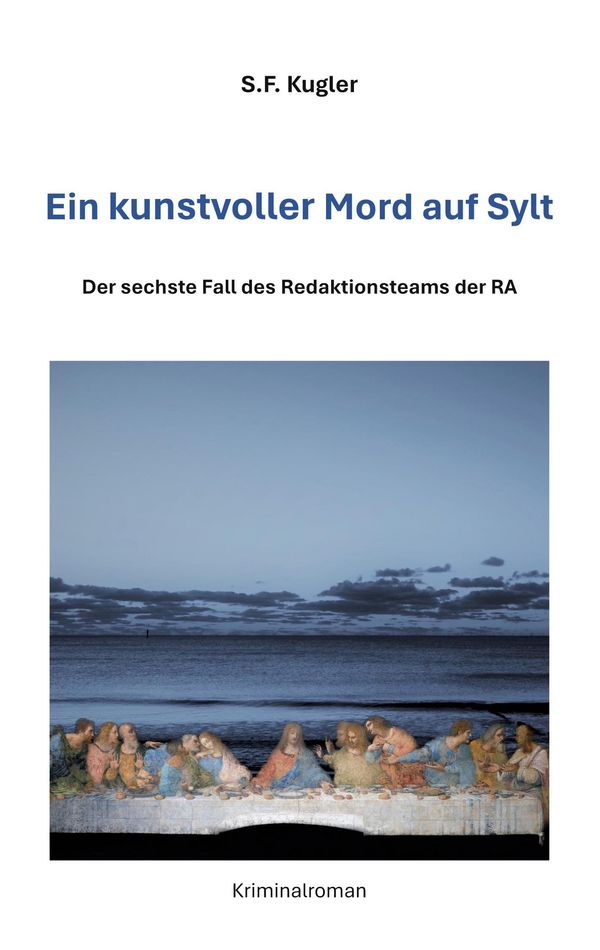 Ein kunstvoller Mord auf Sylt - Steffi Kugler (Buch)