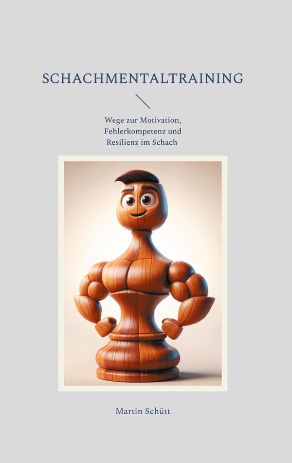 Schachmentaltraining - Martin Schütt (Buch)