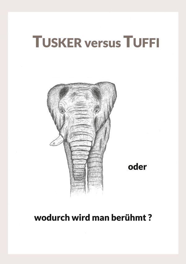 Tusker versus Tuffi - Ernst Nowak (Buch)