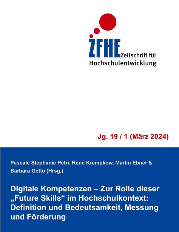 Digitale Kompetenzen - Zur Rolle dieser "Future Skills" im Hochschu...