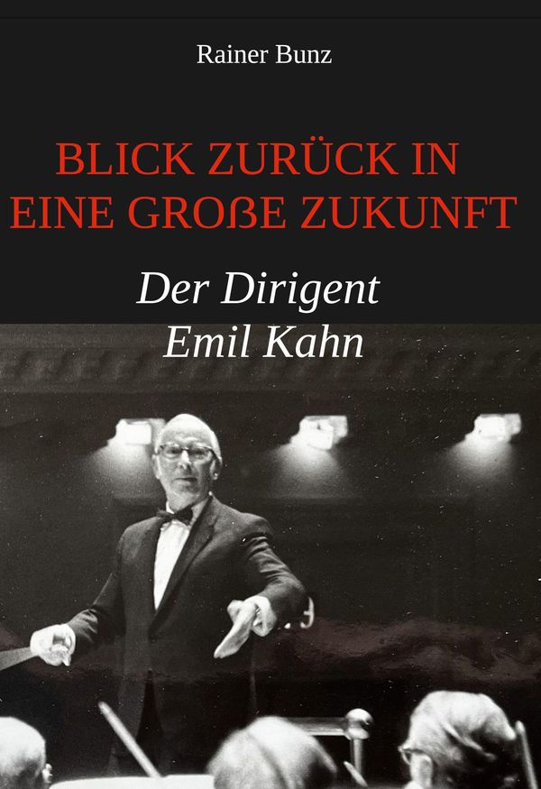 Blick zurück in eine große Zukunft - Rainer Bunz (Buch)