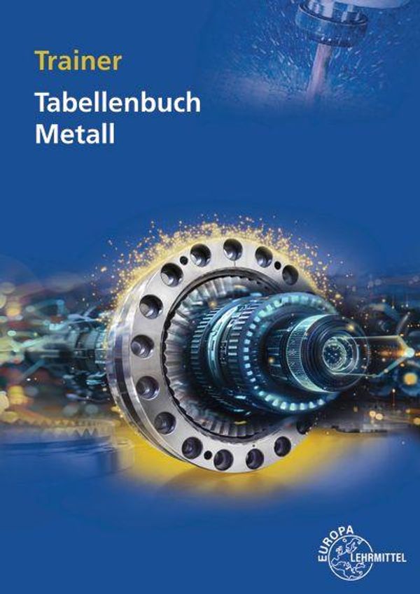 Trainer Tabellenbuch Metall - Marcus Molitor (Buch)