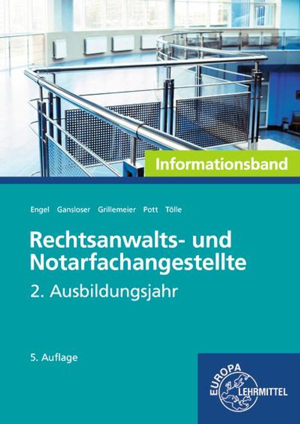 Rechtsanwalts- und Notarfachangestellte, Informationsband 2. Ausbil...