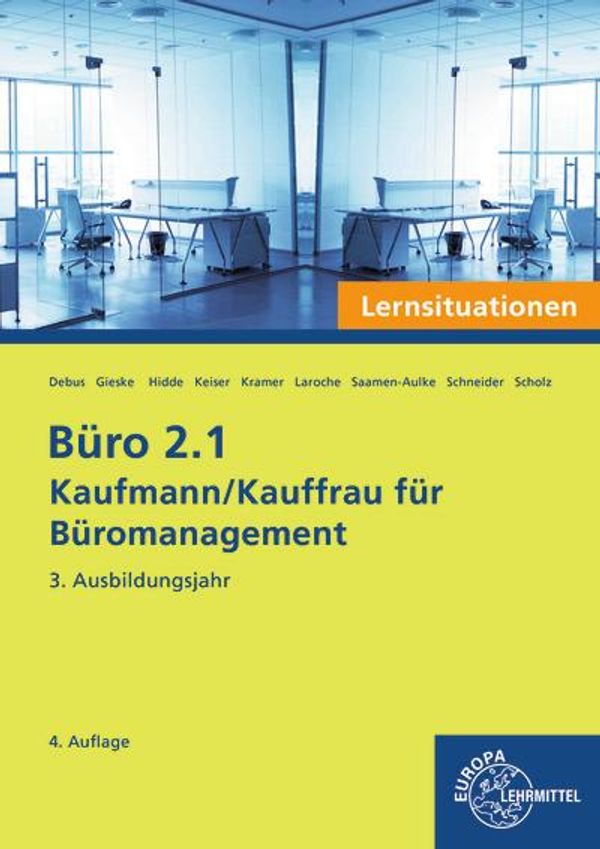 Büro 2.1 - Kaufmann/Kauffrau für Büromanagement, Lernsituationen, 3...