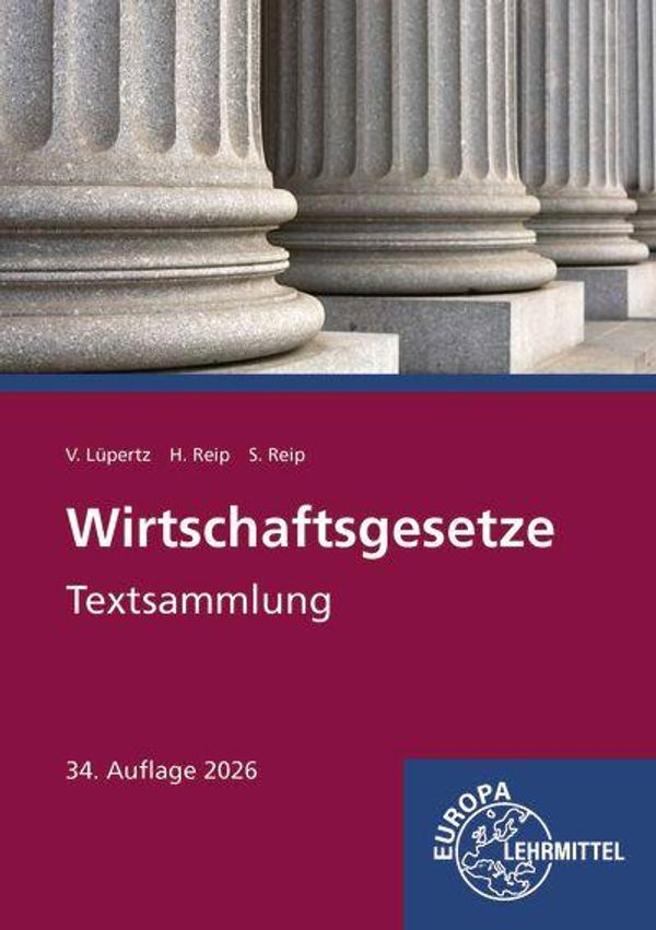 Wirtschaftsgesetze Textsammlung - Viktor Lüpertz (Buch)