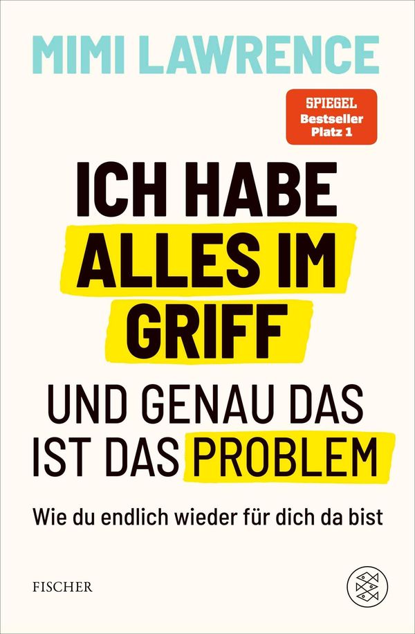 Ich habe alles im Griff - und genau das ist das Problem (Buch)