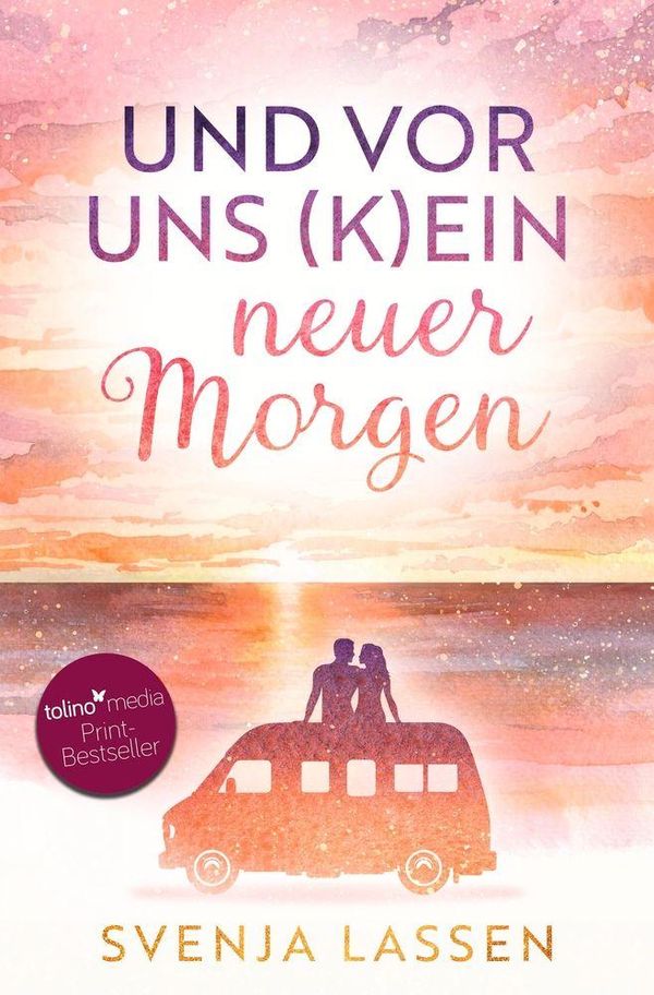 Und vor uns (k)ein neuer Morgen - Svenja Lassen (Buch)