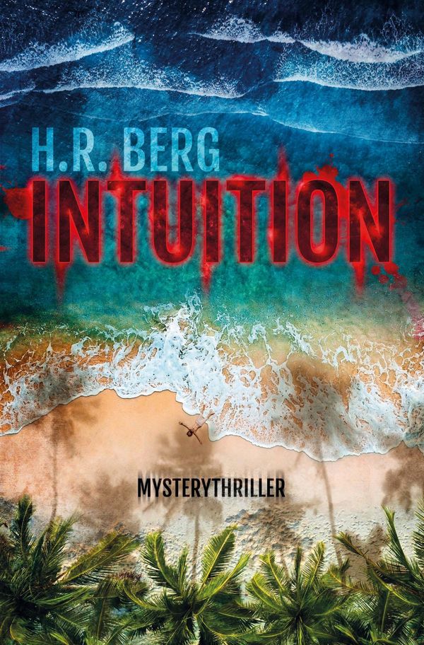 Intuition - H. R. Berg (Buch)