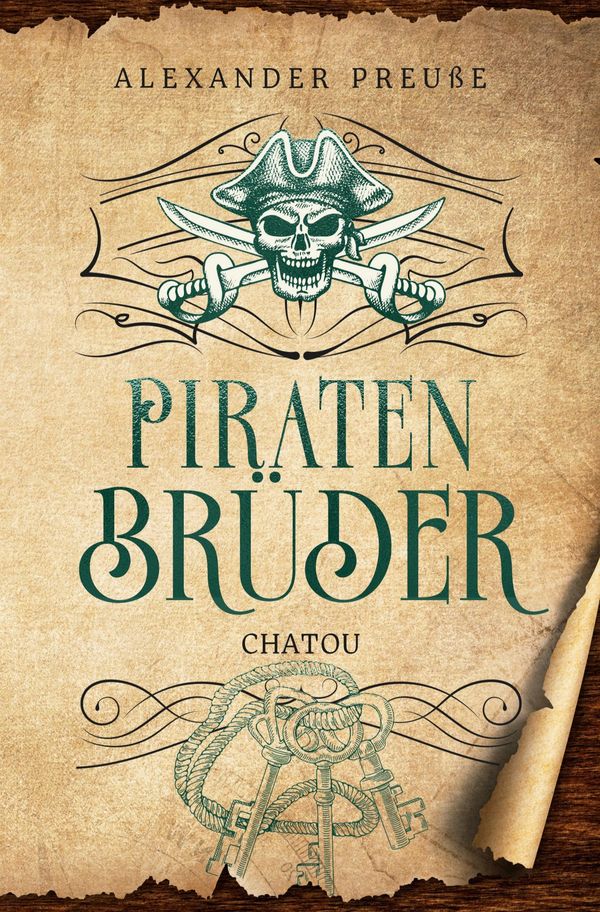 Chatou - Piratenbrüder Band 2 - Alexander Preuße (Buch)