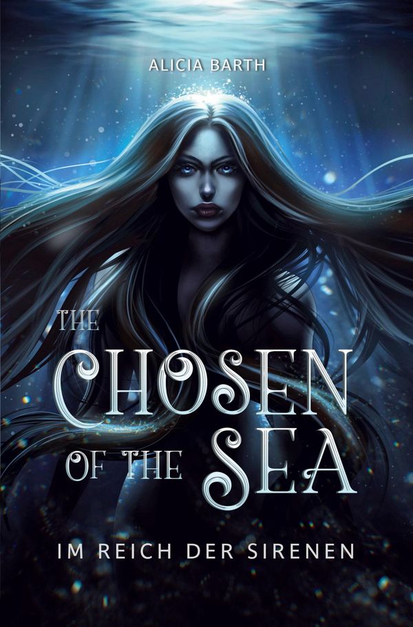 The Chosen of the Sea: Im Reich der Sirenen - Alicia Barth (Buch)
