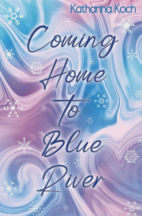 Coming Home to Blue River - Katharina Koch (Buch)